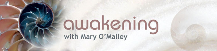 Awakening with Mary O'Malley